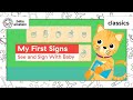 Baby Sign Language Basics | My First Signs: See and Sign With Baby | Baby Einstein