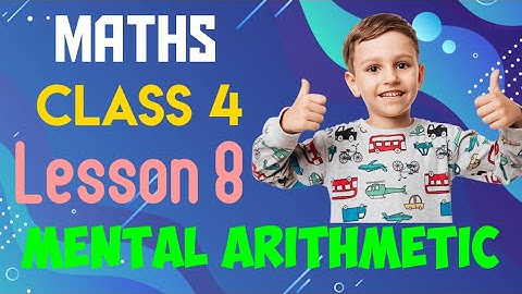 Class 4 Maths || Lesson 8 Mental arithmetic | Subtraction