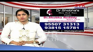 Amazing Solutions For Skin and Hair Problems by Dr.Shobha Reddy| Dr.Shobha's Skin and Hair Clinic |