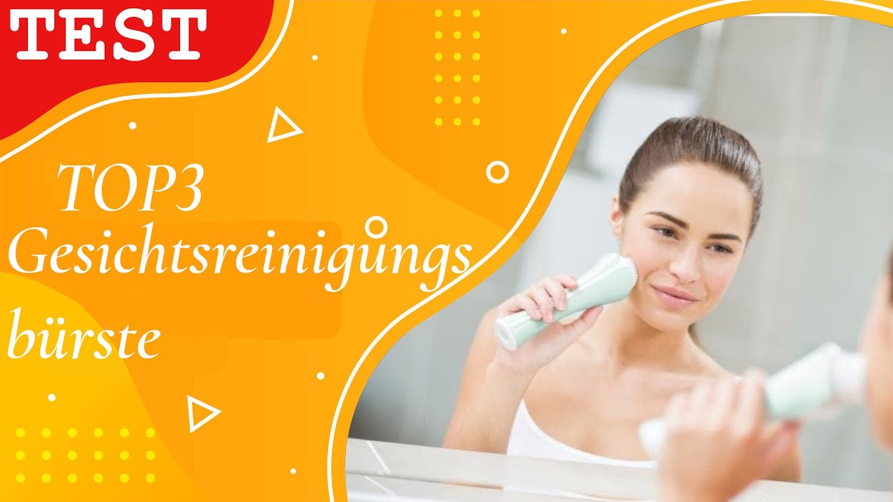 » Gesichtsreinigungsbürste Test ∥ Die besten 3 Gesichtsreinigungsbürsten 2023