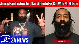 James Harden Had A Gun In His Car… Then Got Arrested Over A Holster