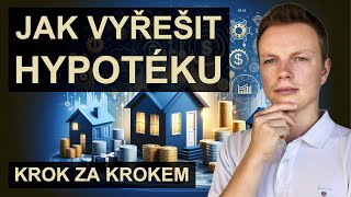 JAK KOUPIT BYT NA HYPOTÉKU: Krok za krokem. Na co si dát pozor a jak správně postupovat?