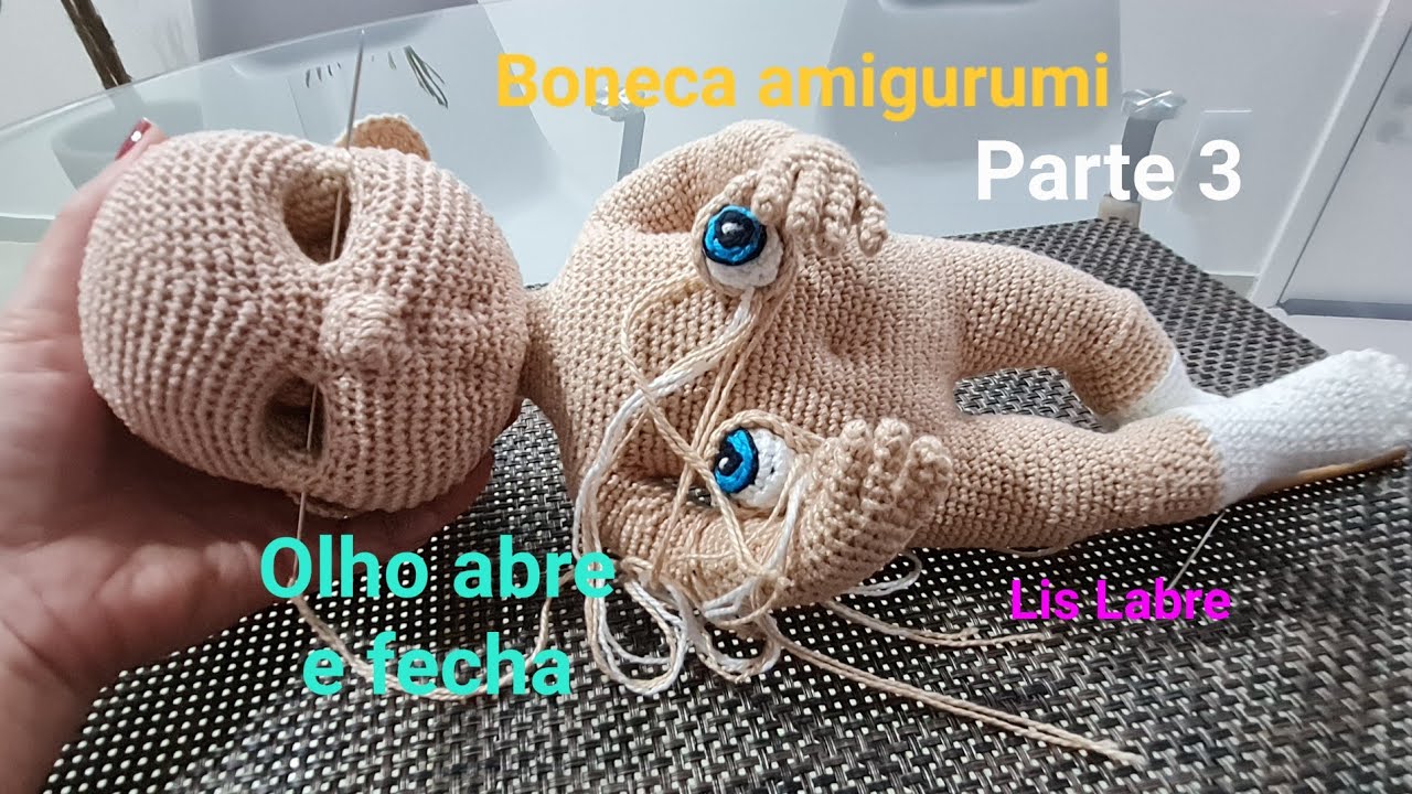 Olho articulado amigurumi- olho abre e fecha amigurumi- Parte 3- crochê- artesanato- bebê amigurumi