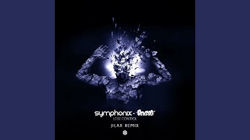 Lose Control (Jilax Remix)