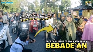 DUET GOKIL VIRAL SASAK SONG BEBADE'AN NANA NUTRIISARI FEAT RIYAN NEW SAMBA