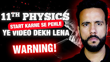 Before starting 11th Physics, definitely see this | Warning! | Ashu Sir