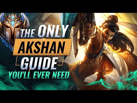 The ONLY AKSHAN Guide You&rsquo;ll EVER NEED - League of Legends Season 11