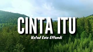 CINTA - Ceramah Pendek Ustad Evie Effendi
