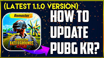 How To Update Pubg Mobile KR Latest Version | Pubg Korean Version 1.1.0 Update
