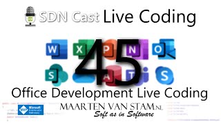 Live Coding - E45 - More JavaScript, React and Office Development