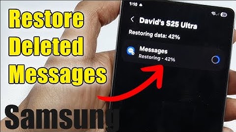 How to Restore Deleted Messages on Samsung