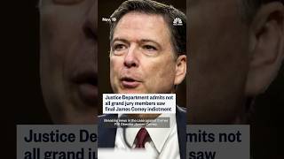 Justice Department admits not all grand jury members saw final James Comey indictment
