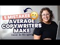 5 Common Mistakes Average Copywriters Make