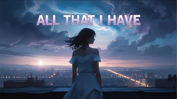 All That I have - Athena Project