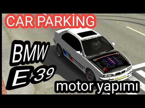 BMW E 39 MOTOR ÇİZİMİ [CAR PARKING]