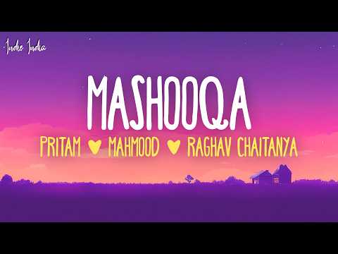 Pritam - Mashooqa (Lyrics) | From “Cocktail 2”