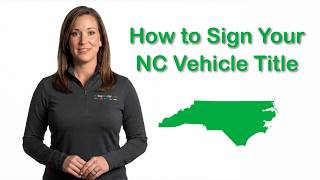 How to Sign Your North Carolina Vehicle Title