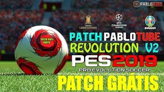 #PES2019: PATCH PABLOTUBE REVOLUTION V2 - NOVO UPDATE (23/03/2019)