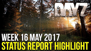 0.62 Imminent & What To Expect ~ DayZ Status Report Highlight 16 May 2017