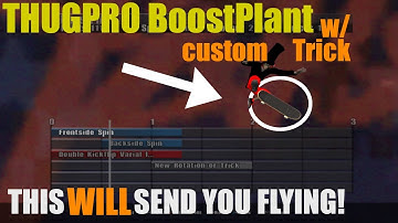 THUGPro BoostPlant using Custom Trick