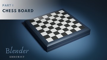 Chess Set - Chess Board - Tutorial - Blender - Part I