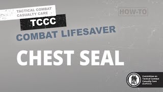 TCCC: How to apply a chest
