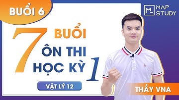 [Ôn thi Học kì 1] Buổi 06: Đề ôn trúng tủ - Thầy VNA