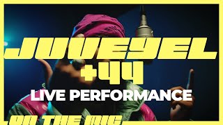 Juveyel - +44 (Live Performance) | On The Mic