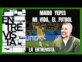 MI VIDA ES EL FUTBOL, exfutbolista Mario Yepes entrevista[MR. DOCUMENTALES] #futbol #mundial2026