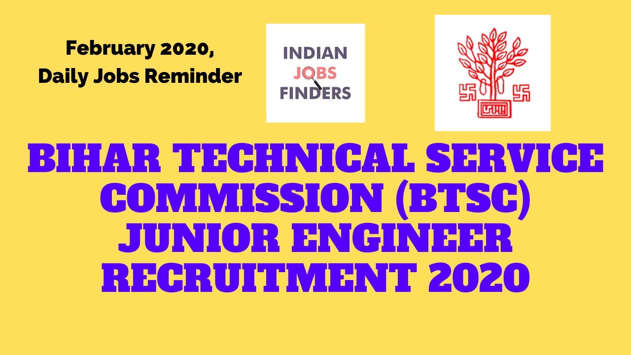 Bihar Technical Service Commission (BTSC) Junior Engineer Recruitment 2020 | Latest Jobs