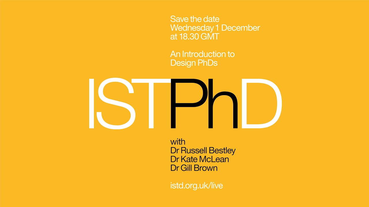 ISTPHD. A discussion and introduction to design based PhDs