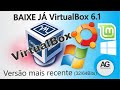 Como baixar e Instalar VirtualBox 6.1 (32Bits e 64Bits)