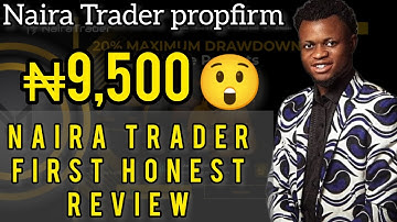 NAIRA TRADER PROPFIRM HONEST REVIEW 2025 #propfirm #cheappropfirm #forex