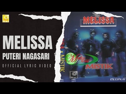 Melissa - Puteri Nagasari (Official Lyric Video)