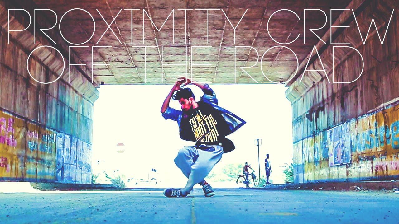 Proximity Crew | Off The Road | Hip Hop Collective