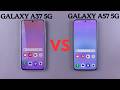 Samsung Galaxy A37 5G VS Samsung Galaxy A57 5G