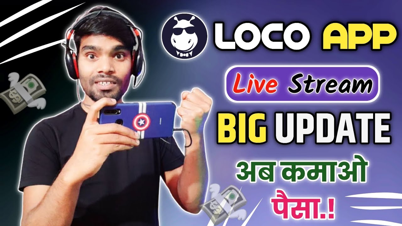 Loco App Live Stream Big Update !! Loco app live stream से अब कमाओ पैसा !! loco app