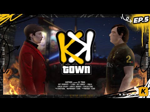 KK Town | EP.5 “ผม SAD ว่ะเสี่ย”