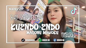 DJ MASHUP KUENDO ENDO MAGONU MAWOKU VIRAL TIKTOK 2025