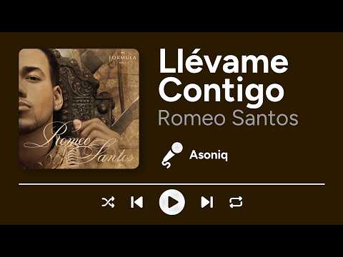 Romeo Santos - Llévame Contigo (Letra/Lyrics)