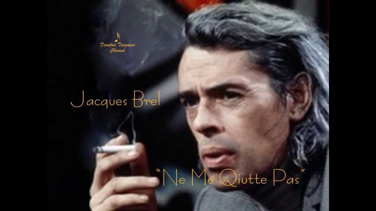 √♥ Jacques Brel √ Ne Me Quitte Pas √ Lyrics YouTube
