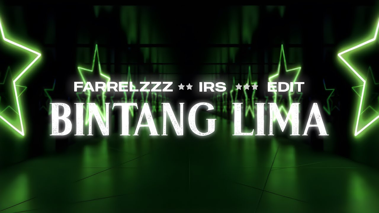 Tenxi, Jemsii - Bintang 5 (farrelzzz, IRS Edit) | Visualizer