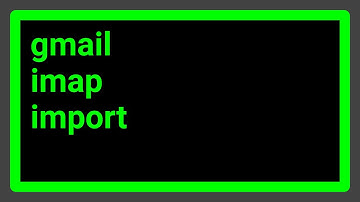 Import e-mail via IMAP into GMail?