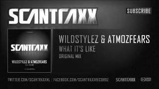 Wildstylez & Atmozfears - What It'S Like (Official Audio)