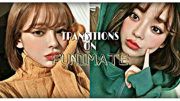 TRANSITION IDEAS|FUNIMATE (with tutorials)