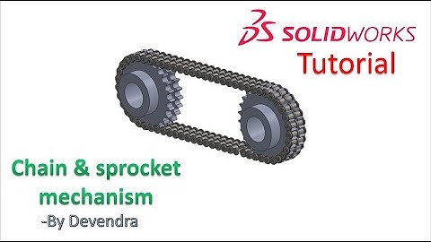 Solidworks Tutorial : How to make a chain & sprocket mechanism ? | By-Devendra | HW Blue