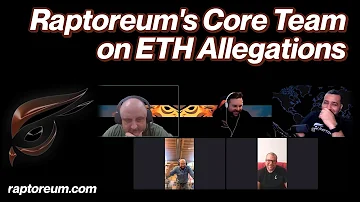 Raptoreum's Core Team On ETH Allegations (Chapters in Description)