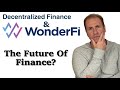 Decentralized Finance & WonderFi | The Future Of Finance