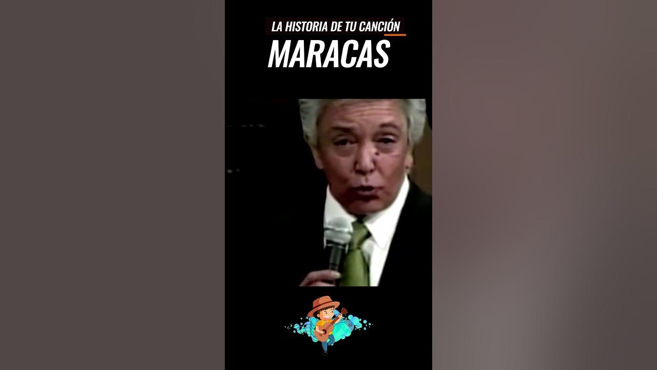 Maracas/La historia de tu canción YouTube