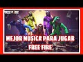 LA MEJOR MUSICA PARA JUGAR FREE FIRE battlegrounds Mejor MUSICA ELECTRONICA #1